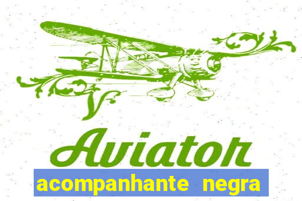 acompanhante negra porto alegre